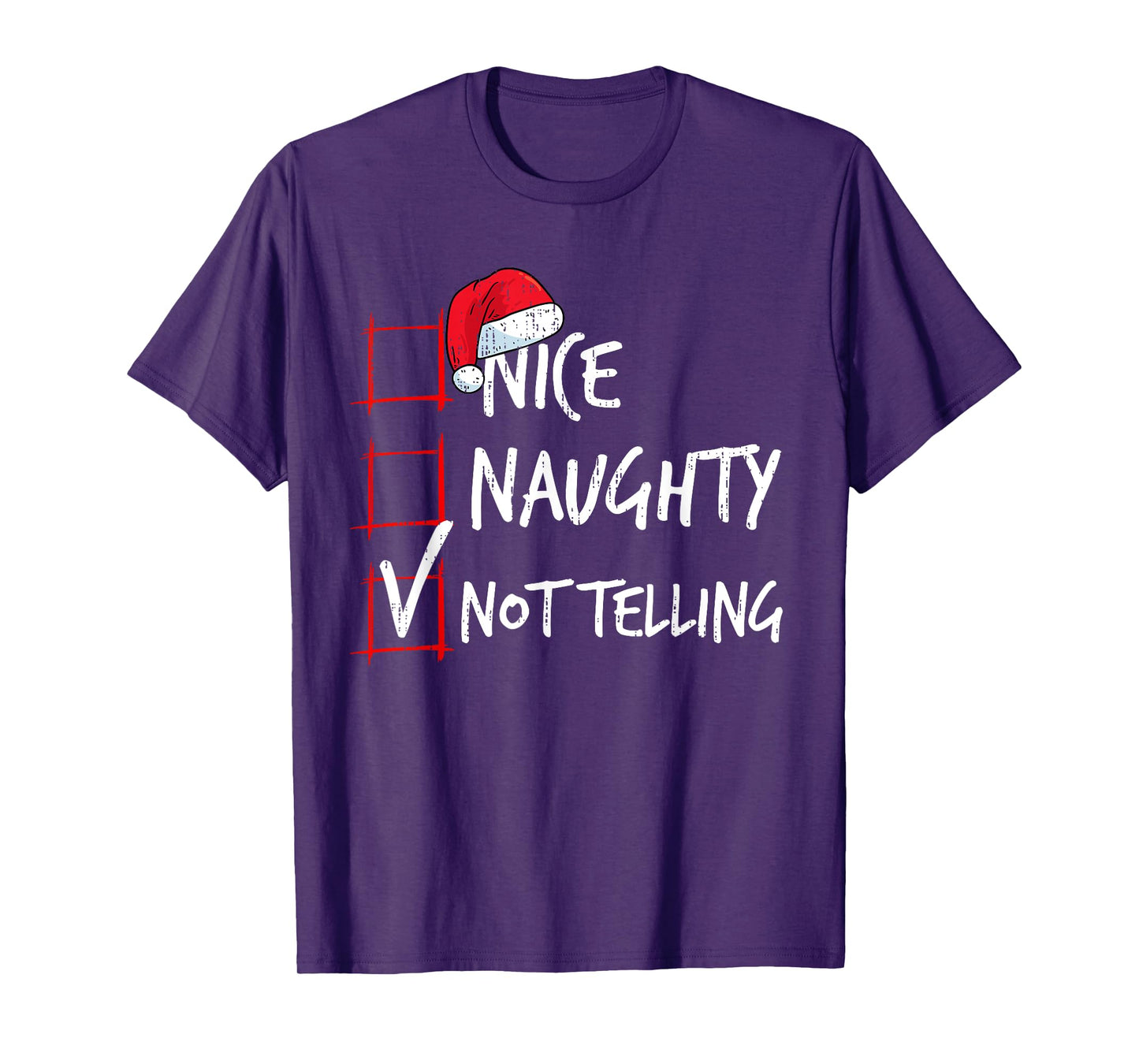 Nice Naughty Not Telling Christmas List Santa Costume Xmas T-Shirt