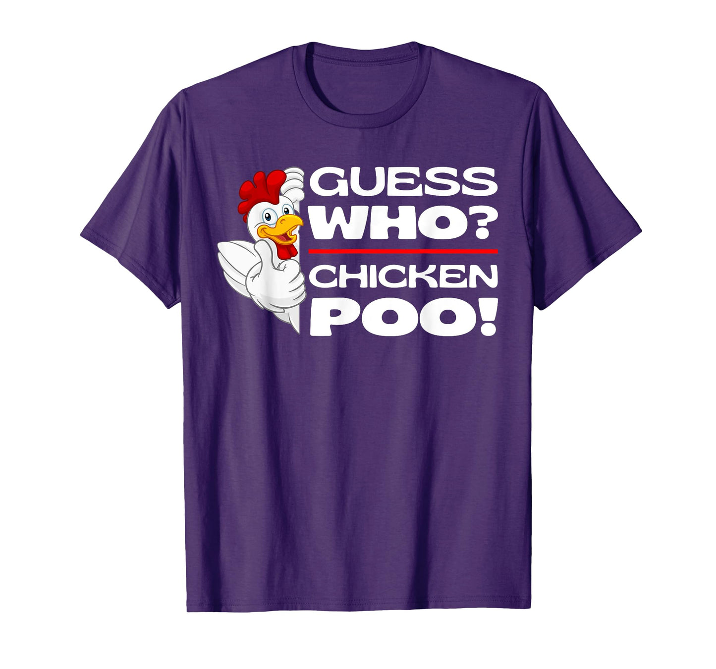 Guess Who Chicken Poo: Funny Chickens Jokes Chicken Memes T-Shirt