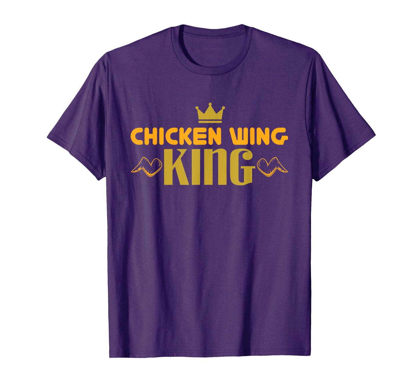 Chicken Wing King - Chicken Wing T-Shirt
