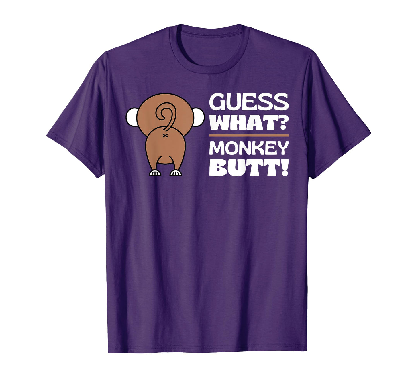 Fun Monkey Lover Gifts Themed Monkeys Quotes Humor: Guess What? Monkey Butt Unisex Adult T-Shirt - Black, Small