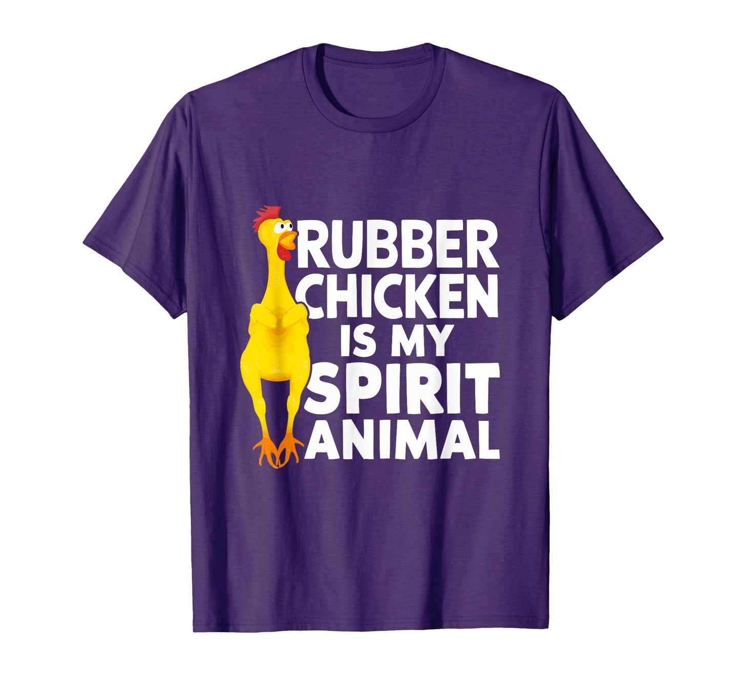 Rubber Chicken Is My Spirit Animal Funny T-Shirt