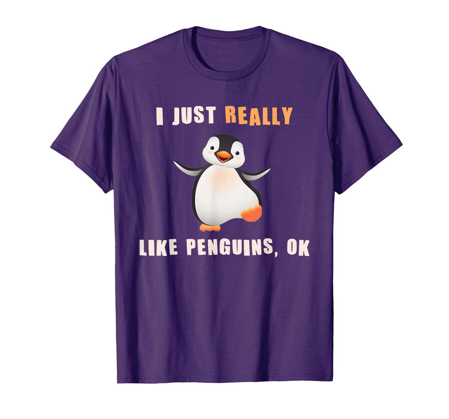 I Just Really Like Penguins Ok Shirt Funny Penguin Gift T-Shirt