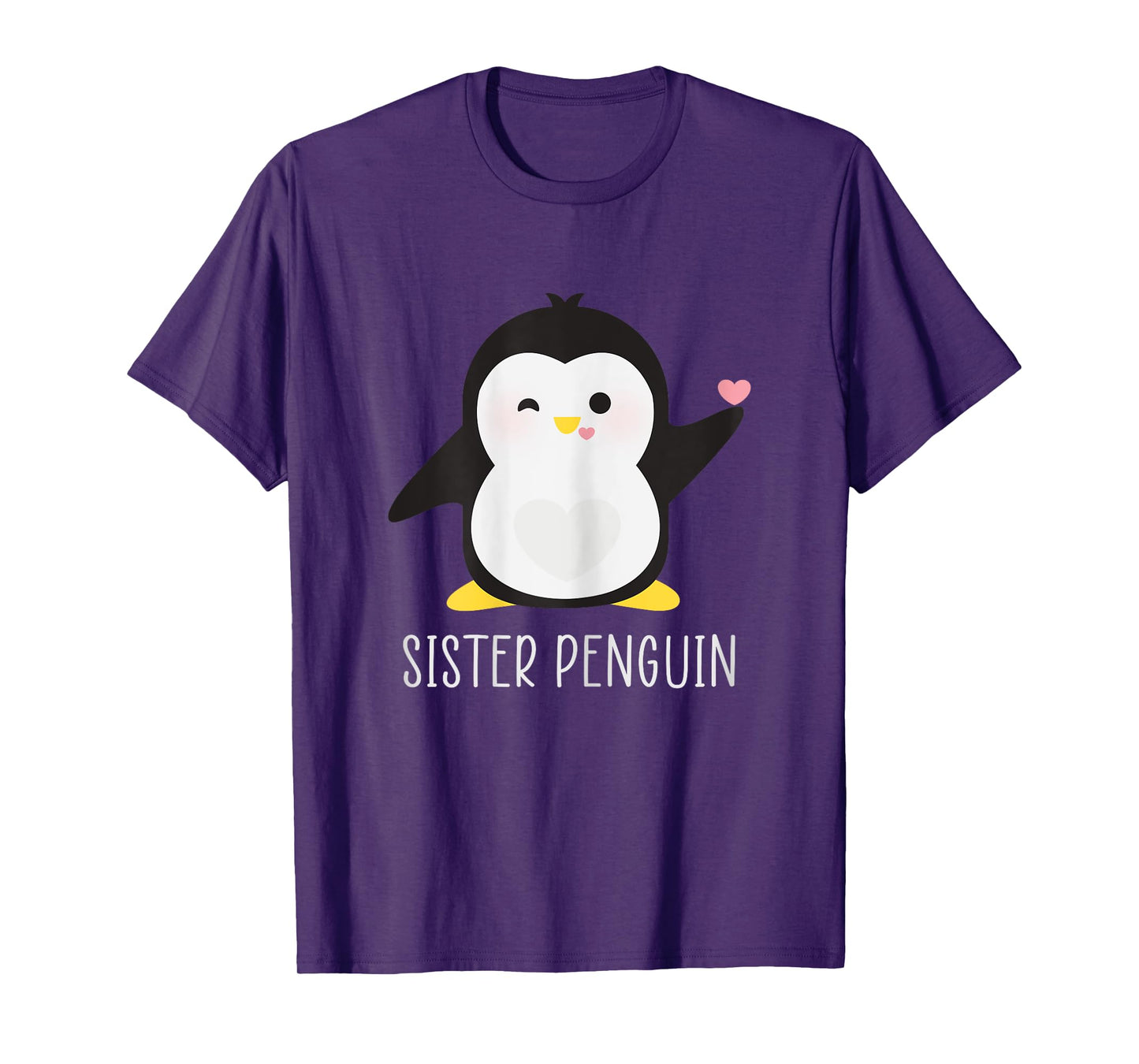 Penguin SISTER - Sibling's Funny & Cute Daughter Gift T-Shirt