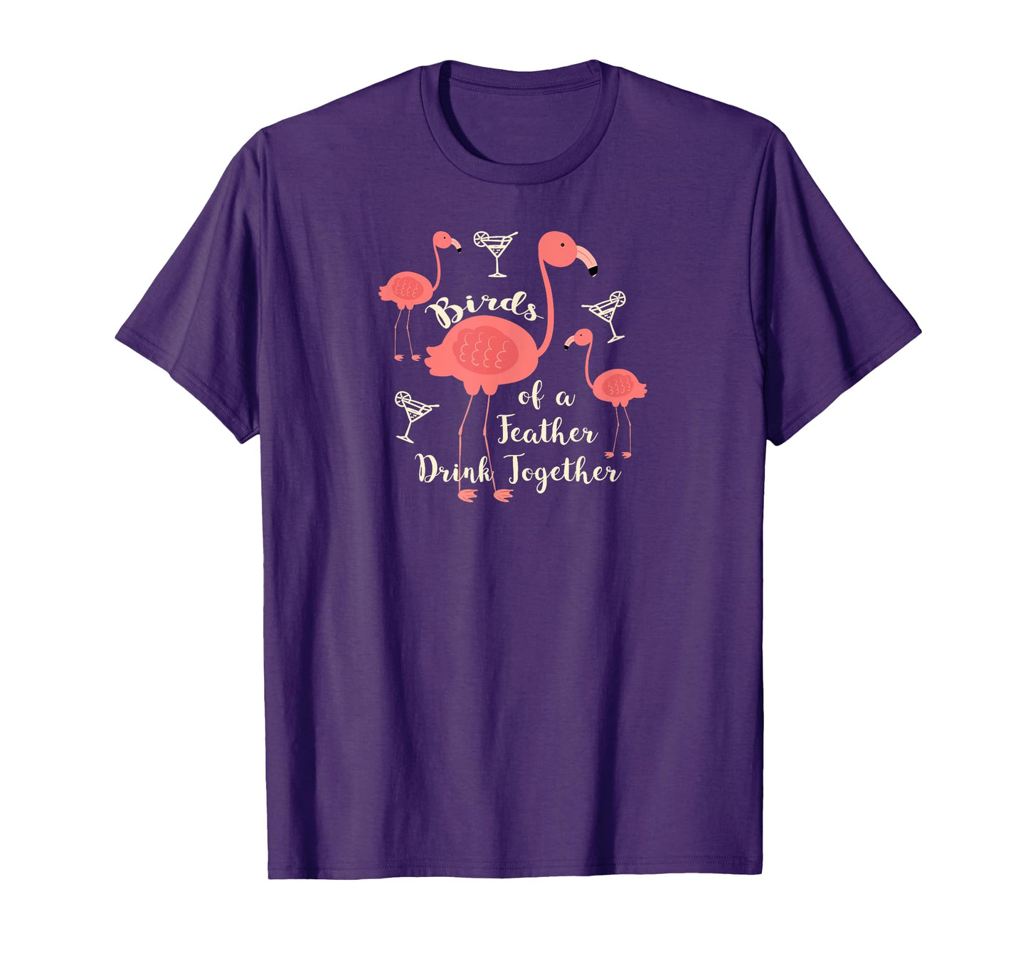 Birds of a Feather Drink Together T Shirt Flamingo Martini T-Shirt