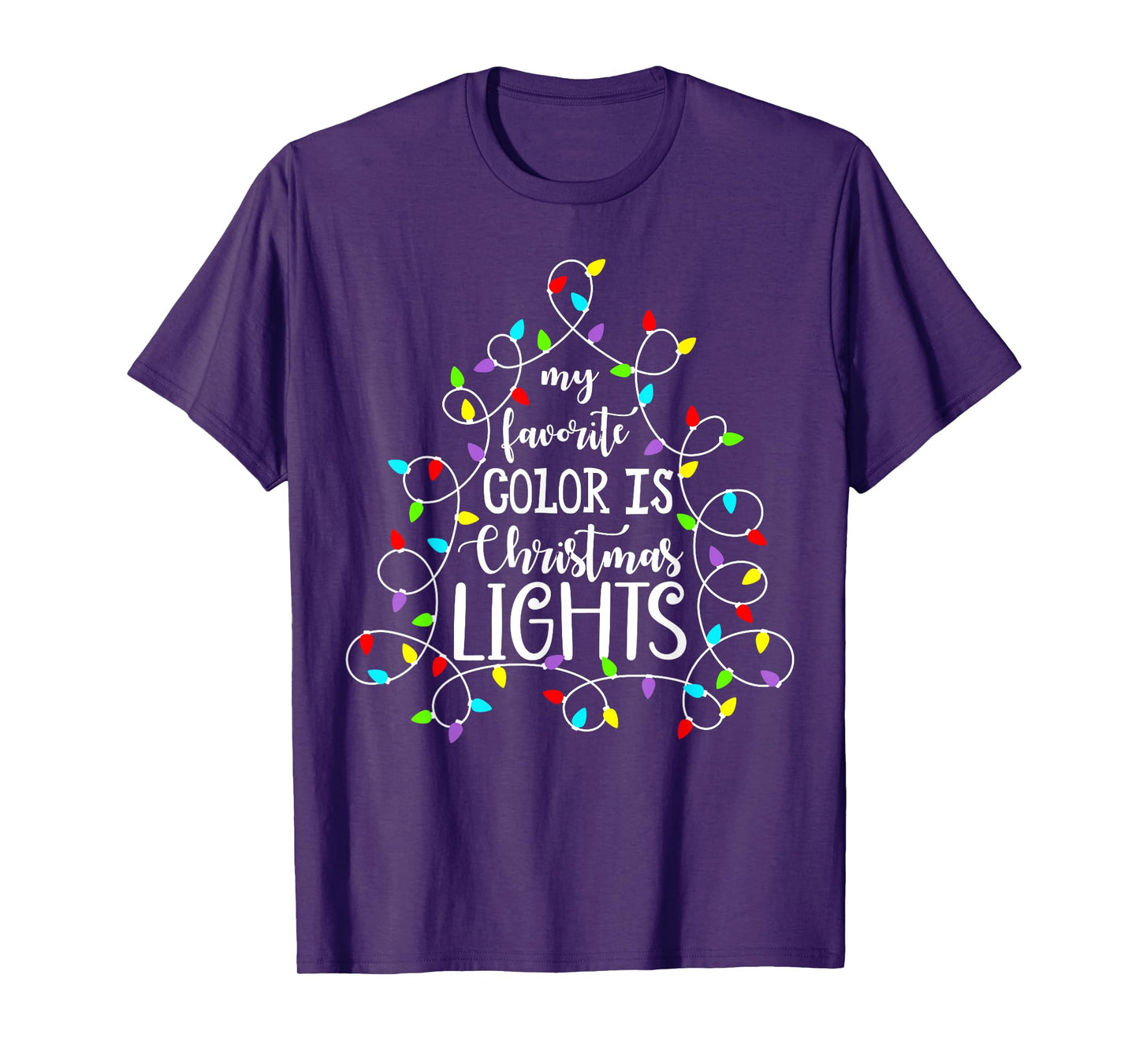 My Favorite Color Is Christmas Lights Funny Xmas Family T-Shirt