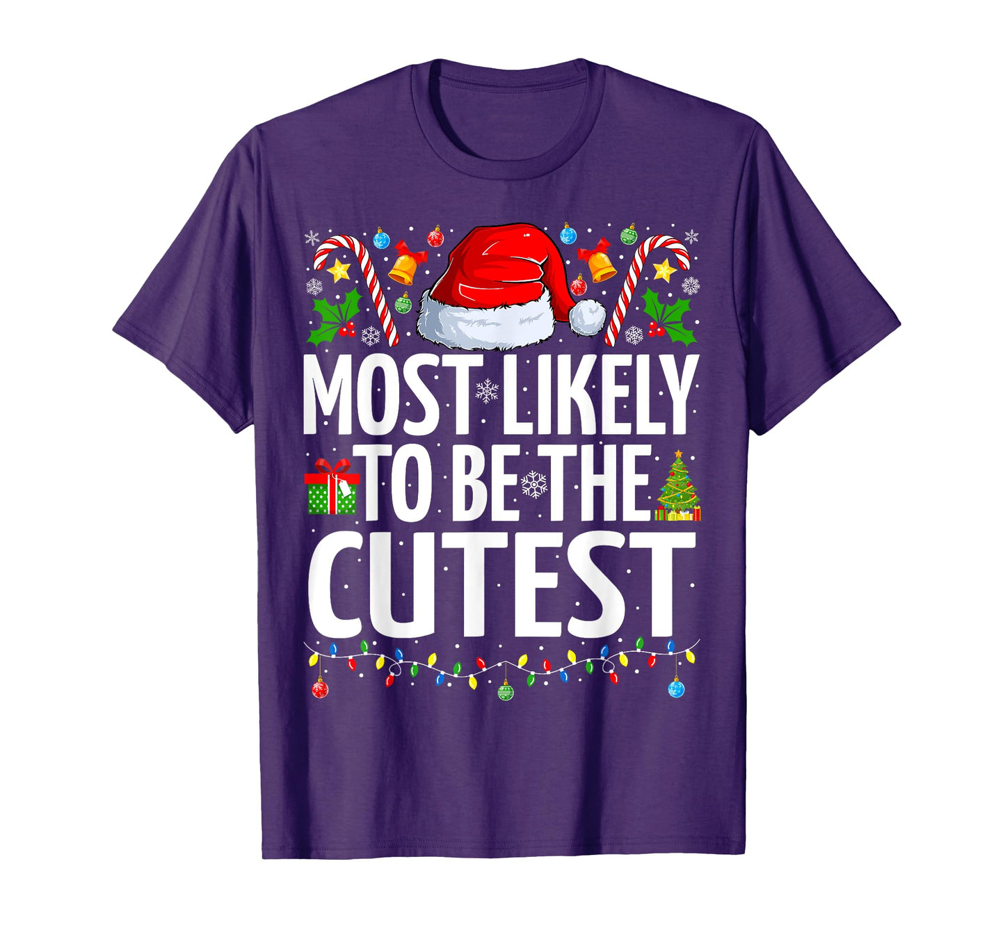 Most Likely To Be The Cutest Xmas Family Matching Christmas T-Shirt