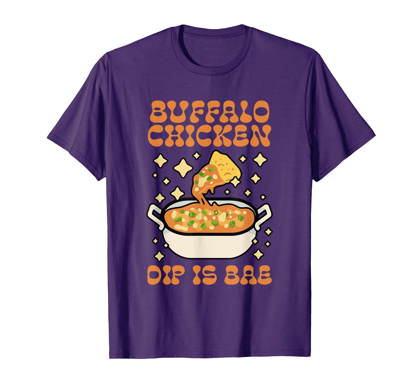 Buffalo Chicken Dip Is Bae Apparel Thanksgiving Christmas T-Shirt