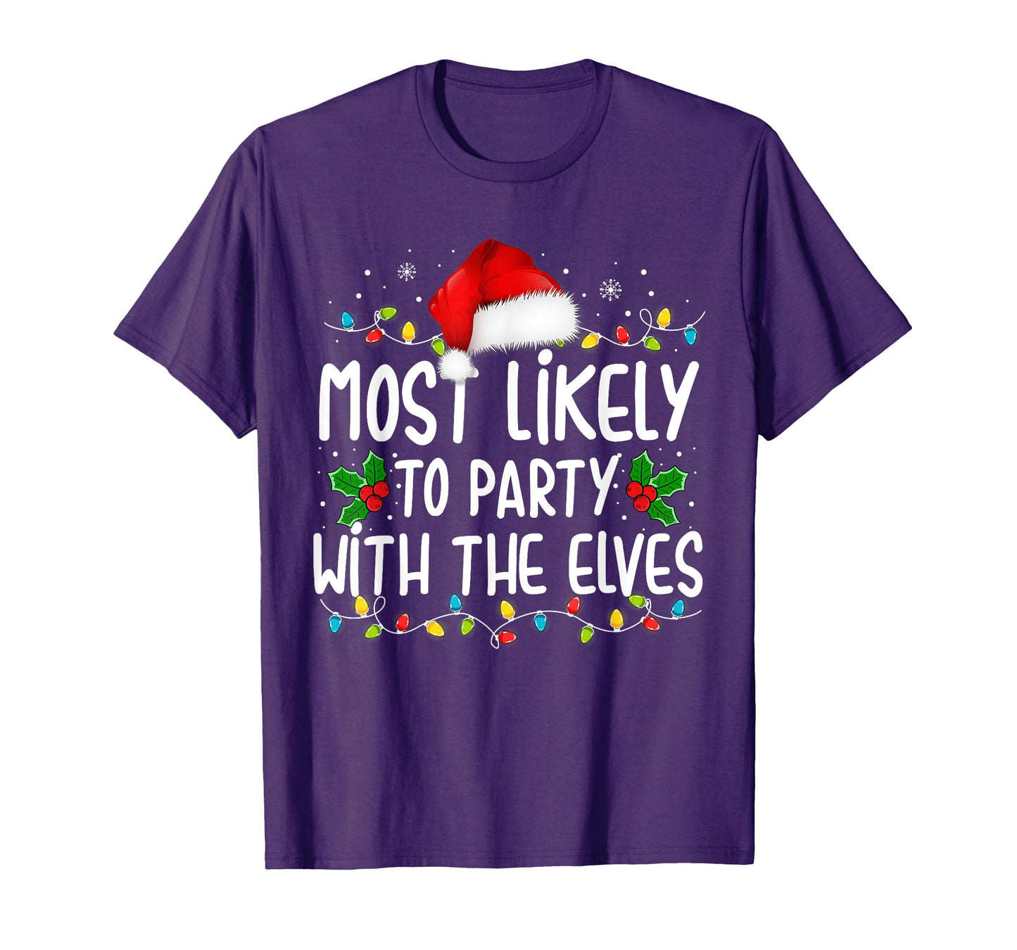 Funny Matching Christmas Most Likely To Party With The Elves T-Shirt