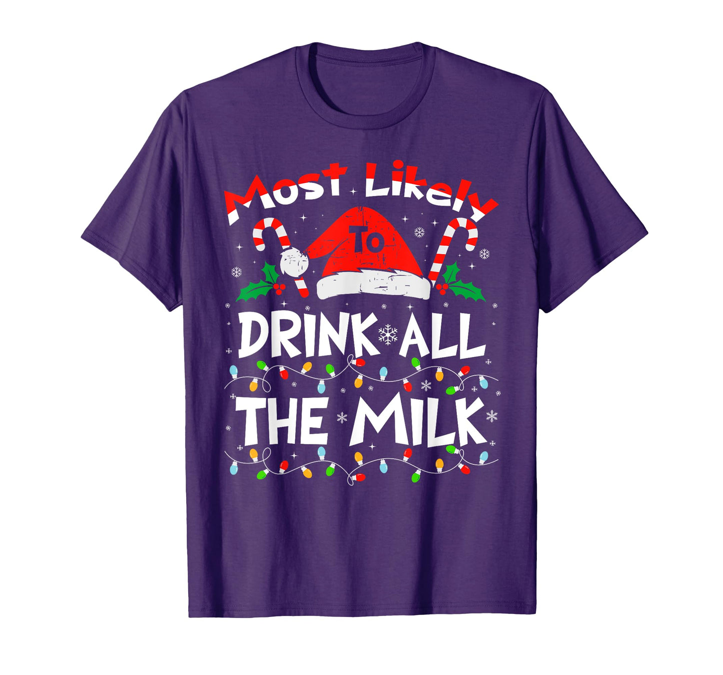 Most Likely To Drink All The Milk Christmas 2024 Family T-Shirt