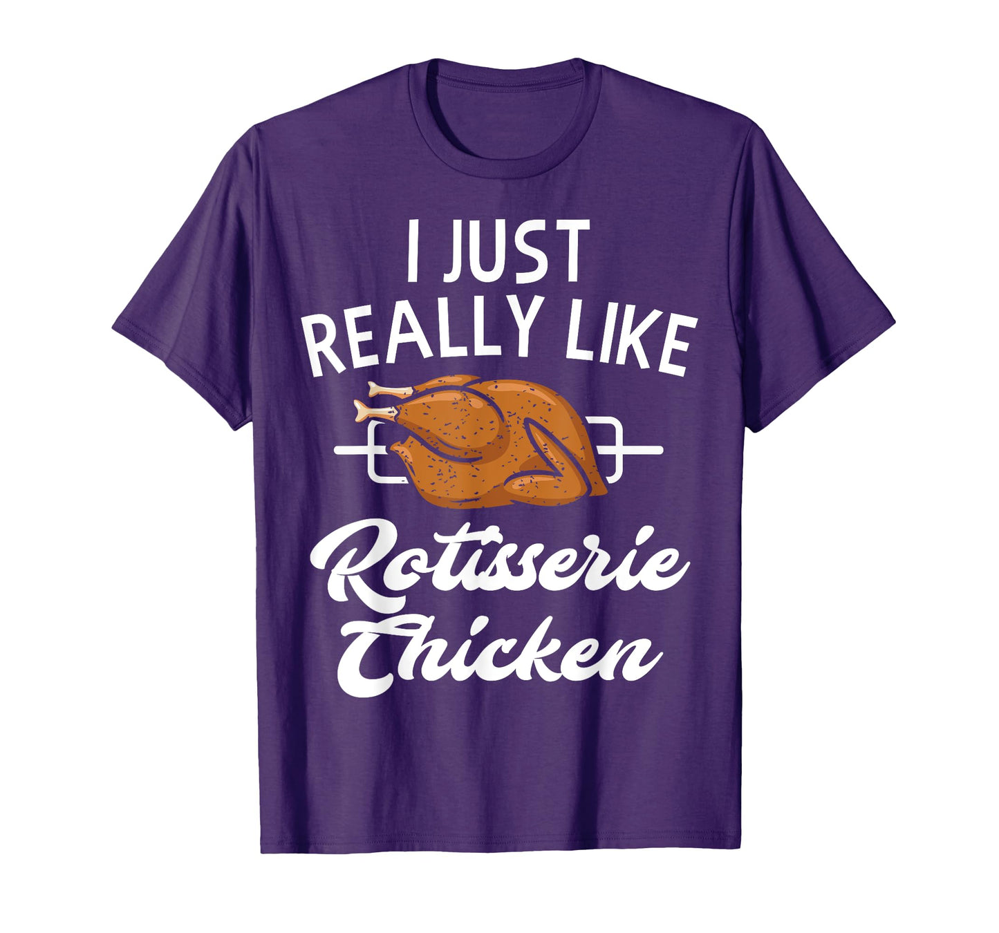 Rotisserie Chicken Apparel - Funny Chicken Lover Design T-Shirt