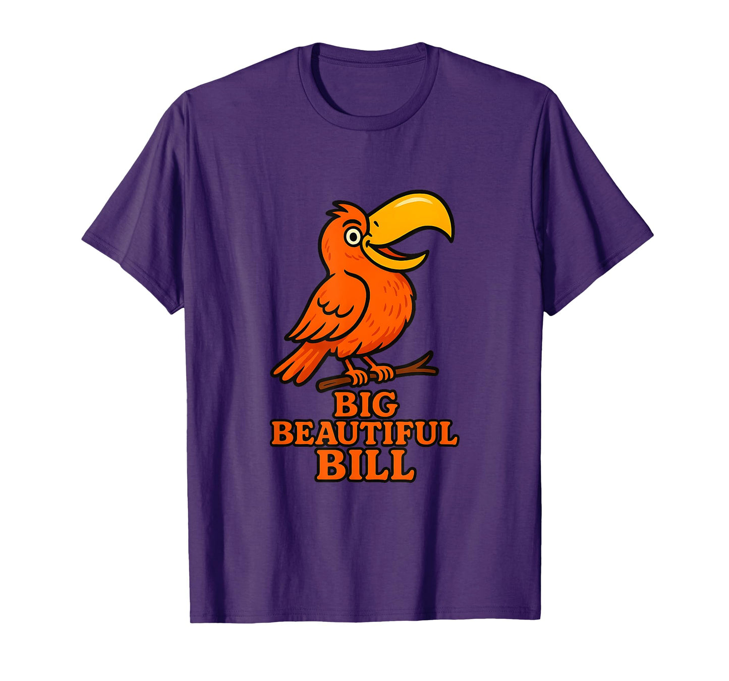 Big Beautiful Bill β Funny Bird Parody Tee T-Shirt