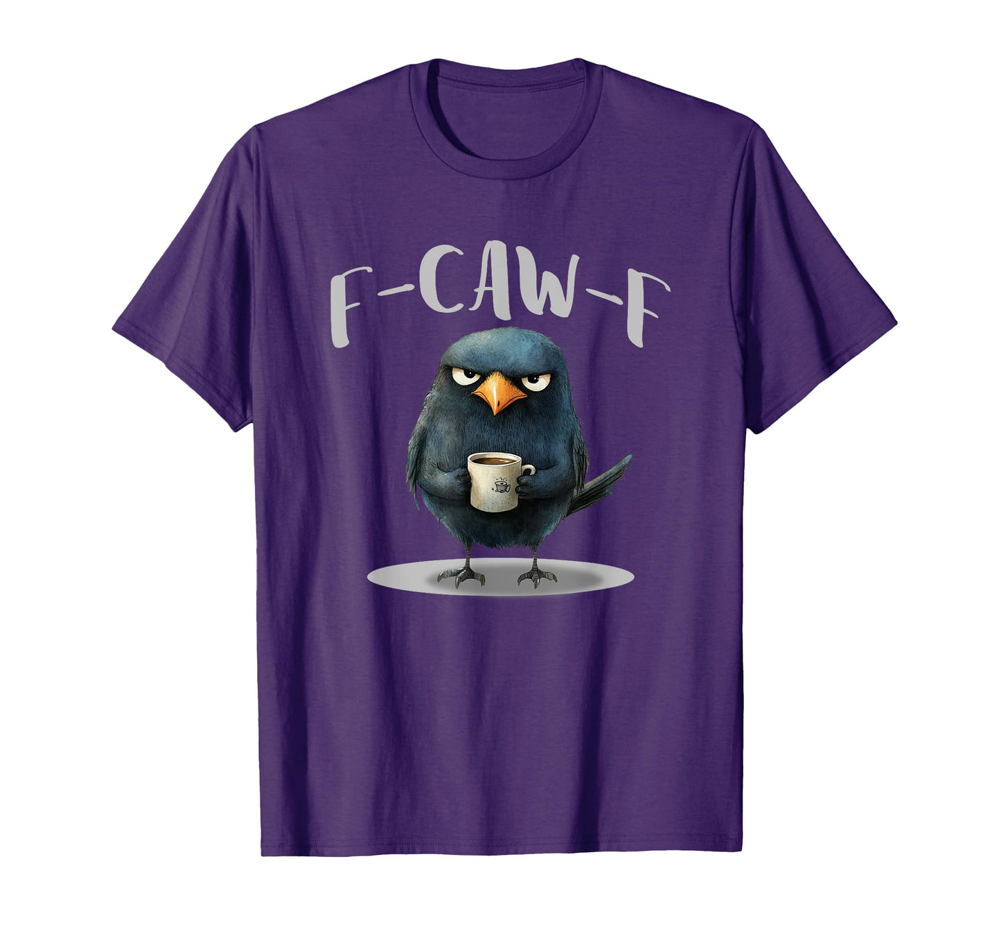 Crow Coffee F-Kaw-F Funny Humor T-Shirt
