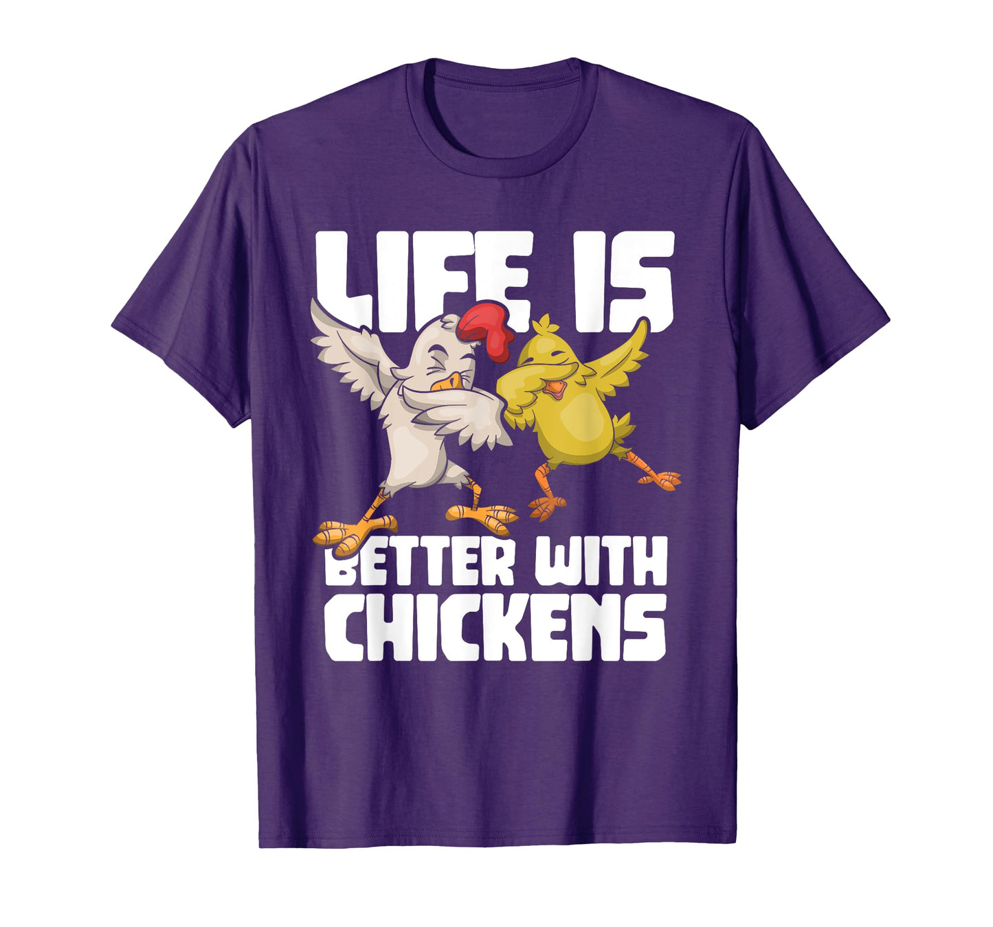 Dabbing Hen Dab Rooster Life Is Better With Chickens T-Shirt