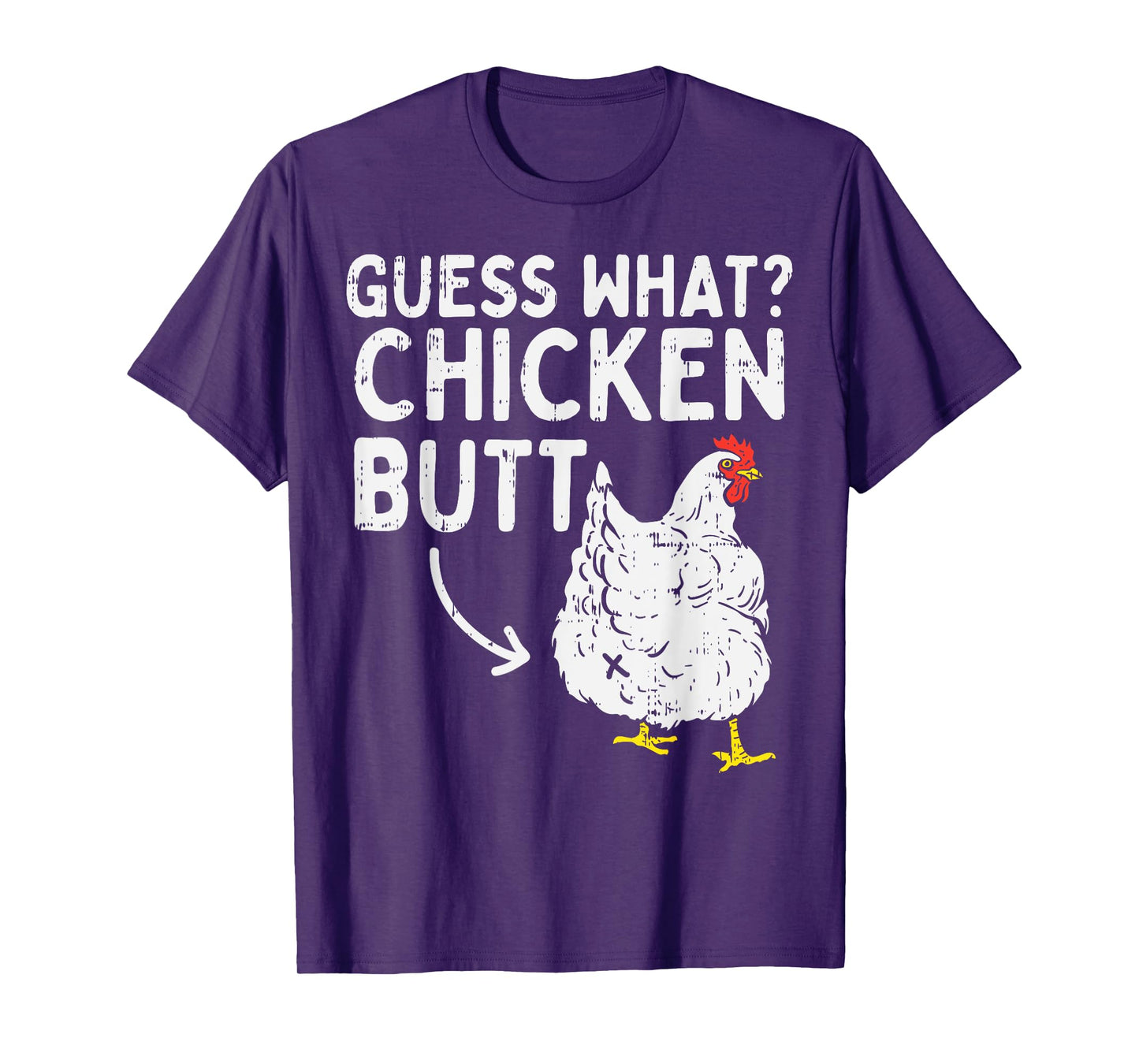 Guess What Chicken Butt Funny Farming Animal Farmer Gift T-Shirt