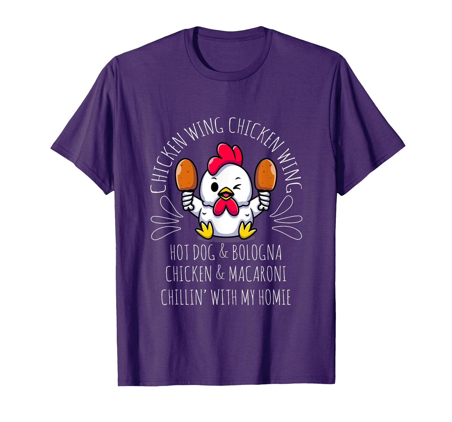 Cooked Chicken Wing Chicken Wing Hot Dog Bologna Macaroni T-Shirt for Men Women Girls Kids