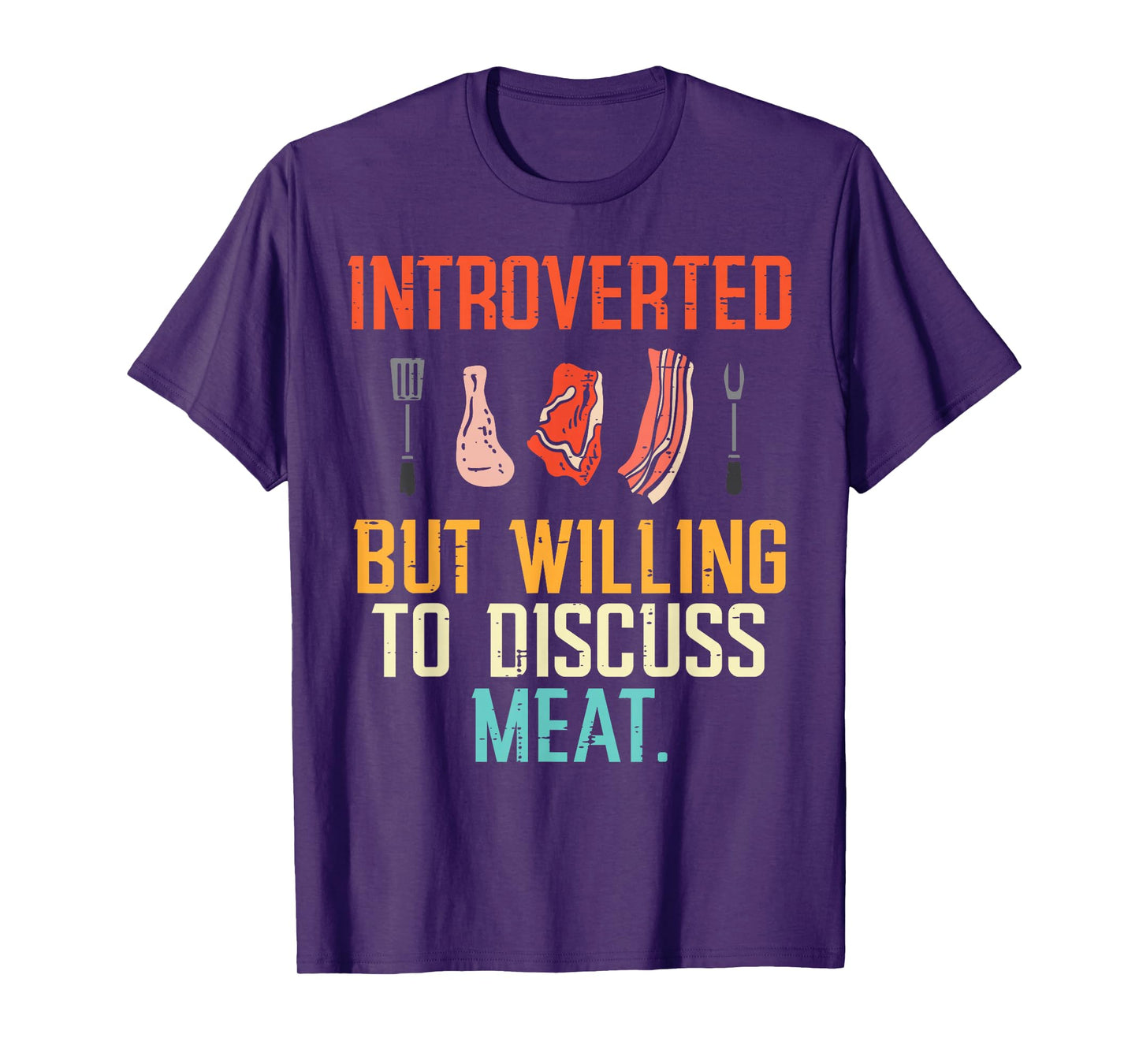 Introverted But Willing Discuss Meat Bbq Barbecue Men Women T-Shirt