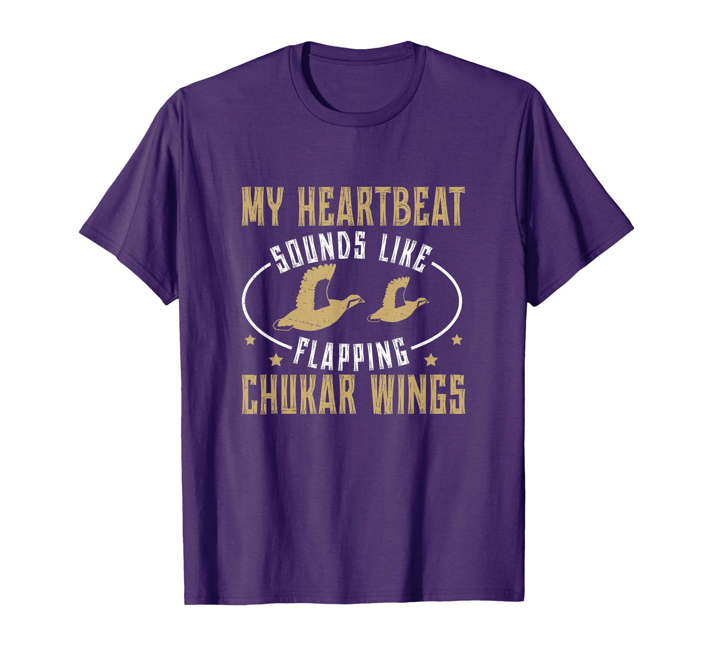 Funny Heartbeat Sounds Like Flapping Chukar Partridge Wings T-Shirt