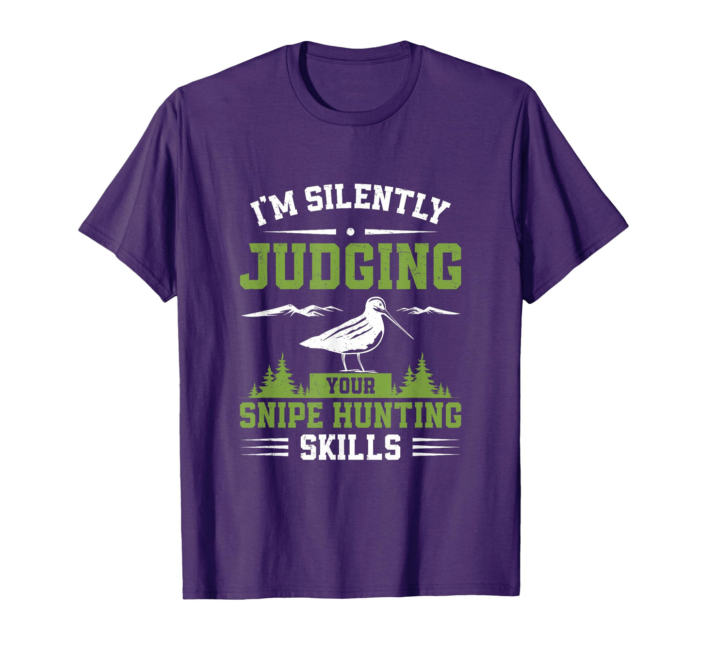 I'm Silently Judging Funny Snipe Hunting Skills Snipe Hunter T-Shirt