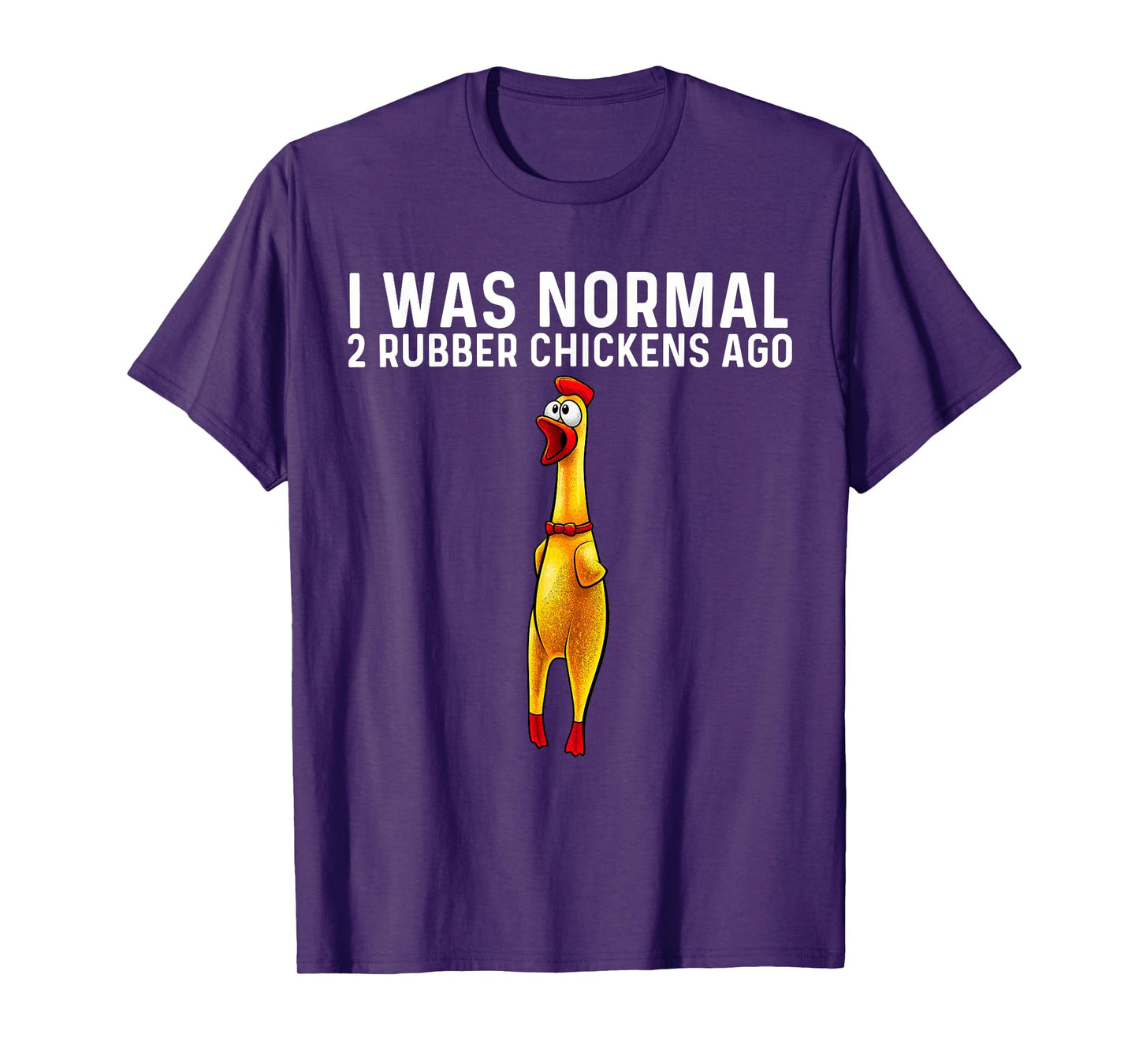 Funny Rubber Chicken Design For Men Women Chicken Toy Lovers T-Shirt