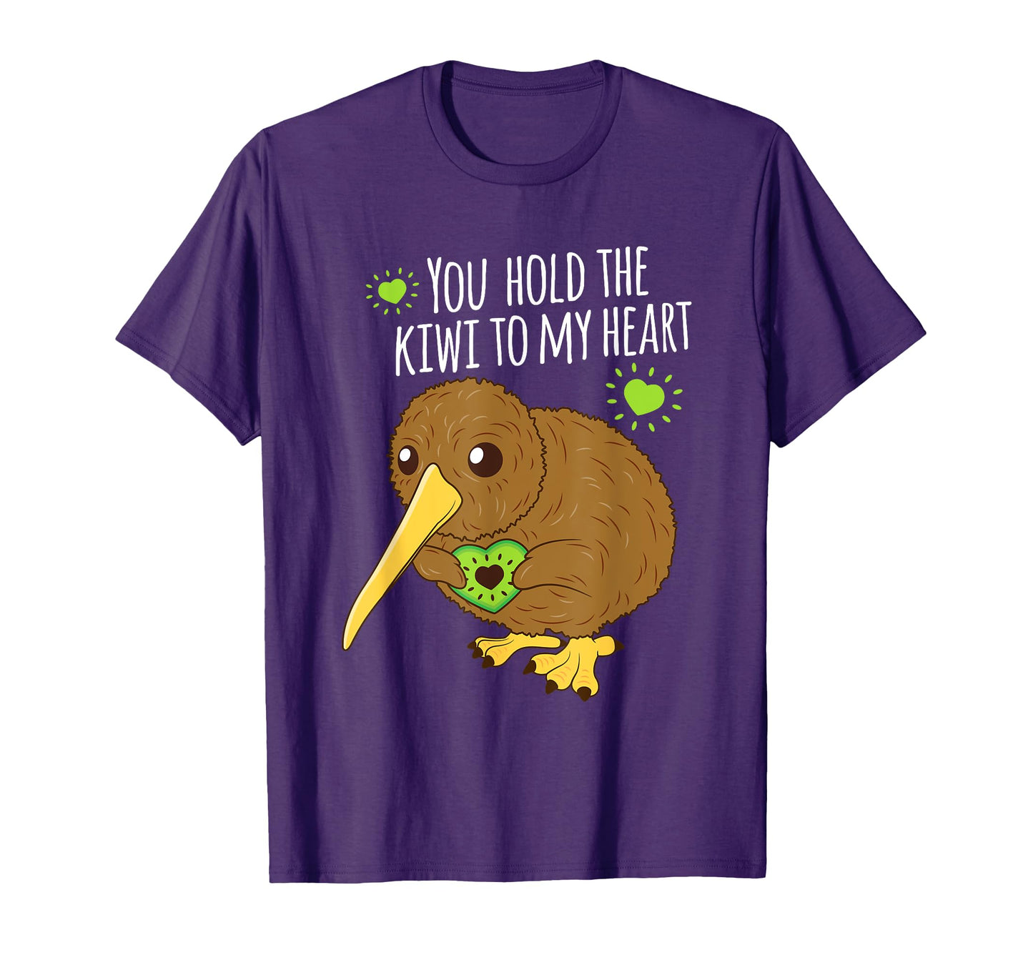 You Hold The Kiwi To My Heart Funny Bird Fruit Lovers Outfit T-Shirt