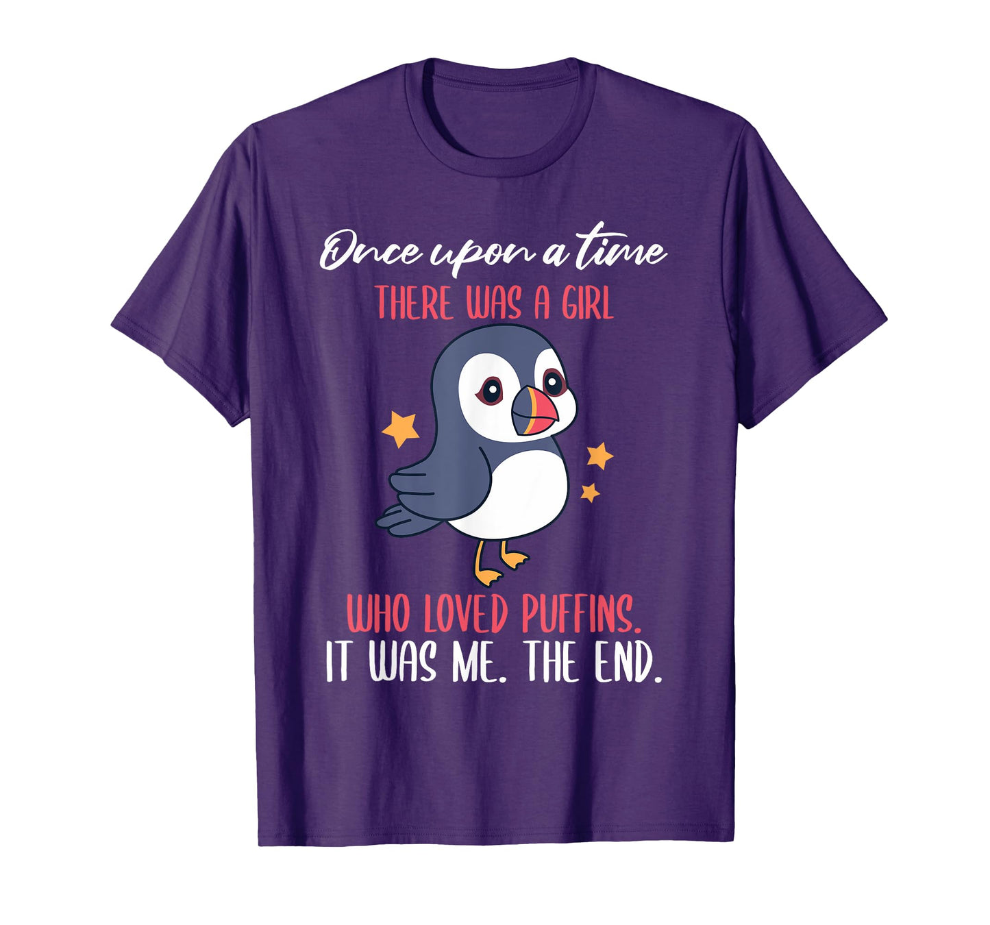 Once Upon A Time There Was A Girl Who Loved Puffins T-Shirt