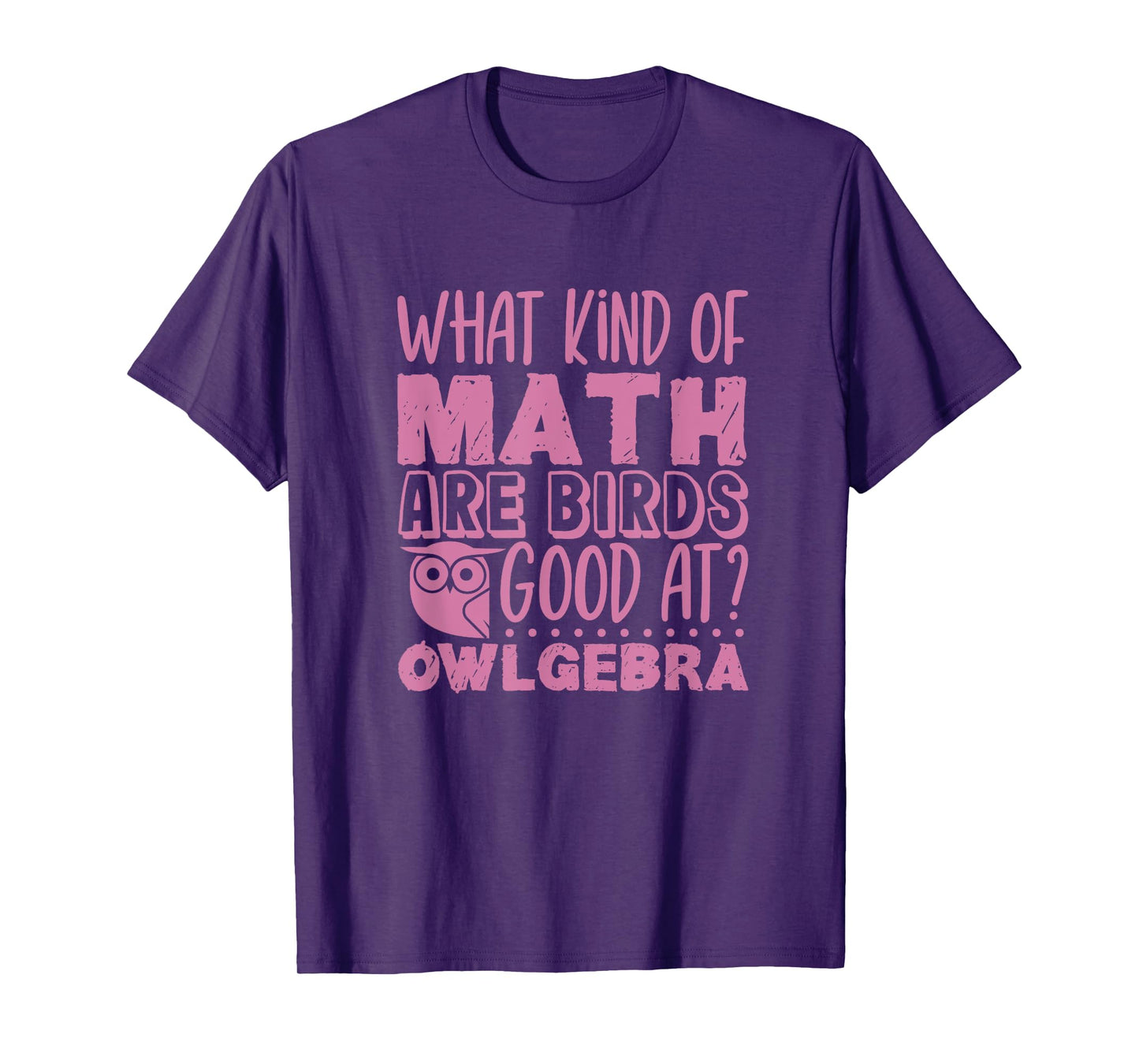 Baby Owl Dress - Birds are good at Owlgebra - Owl T-Shirt