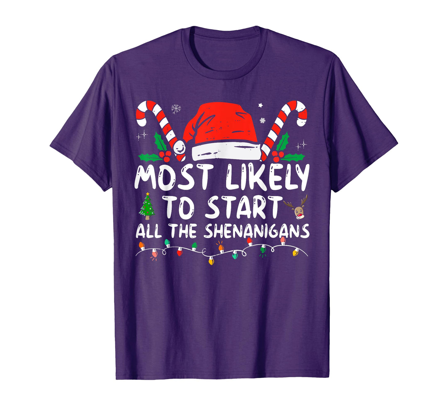 Most Likely To Start All The Shenanigans family Christmas T-Shirt