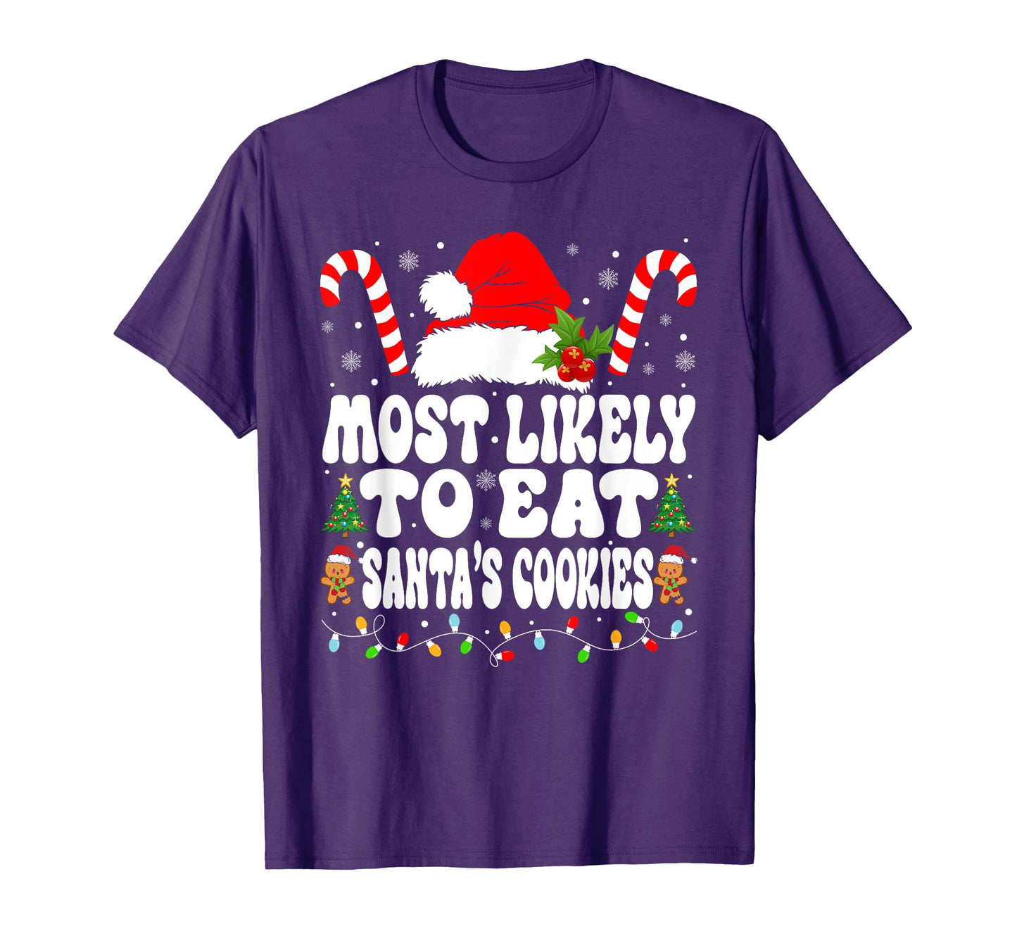 Most Likely To Eat Santa Cookies Xmas Saying Family Matching T-Shirt