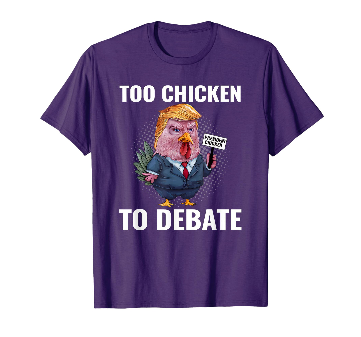 Trump Too Chicken to Debate Kamala Harris Funny T-Shirt