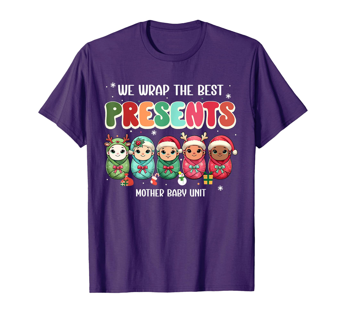 We Wrap The Best Presents Mother Baby Unit Cute Christmas T-Shirt