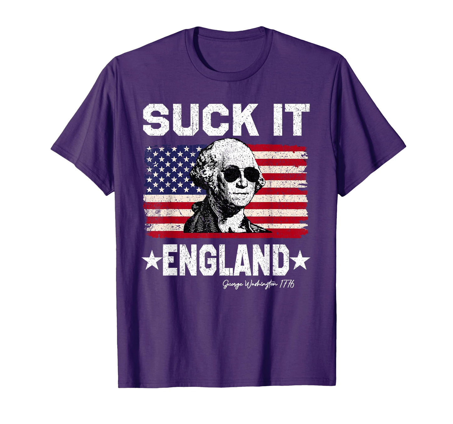 Suck It England George Washington 1776 American 4th Of July T-Shirt