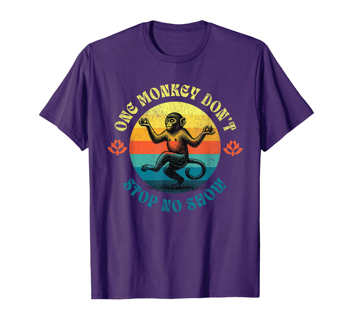 Funny Georgia Sayings Humor, One Monkey Don't Stop No Show T-Shirt