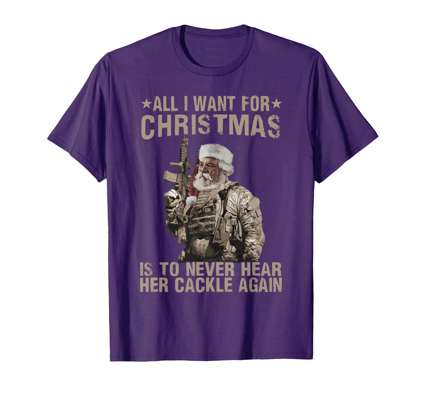 funny trending xmas shirt All I Want For Christmas Is To Never Hear Her Cackle Again Unisex-Adults T-Shirt Black Small