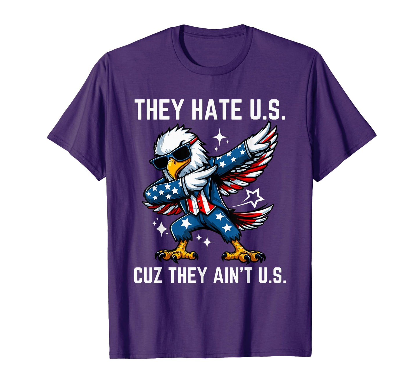 4th of July They Hate Us Cuz They Ain't Us American USA Flag T-Shirt for Women Men