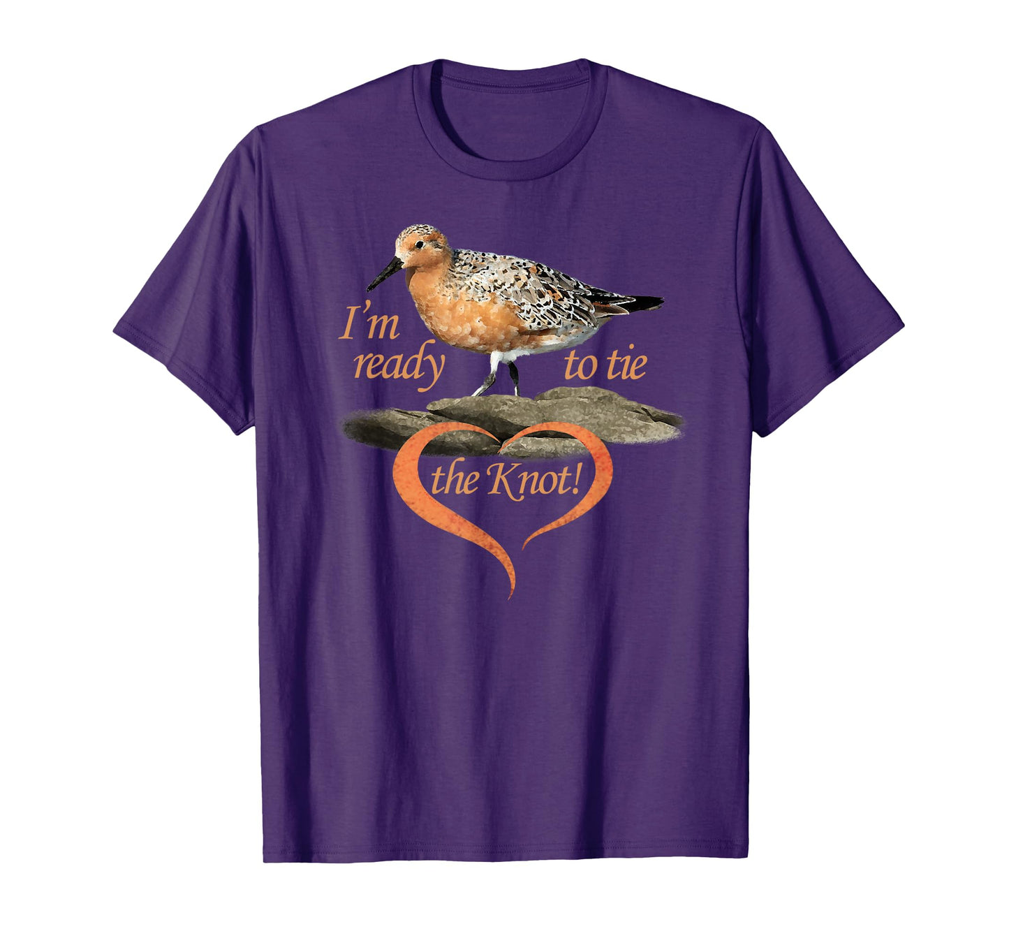 I'm ready to tie the KNOT. Shorebird. T-Shirt
