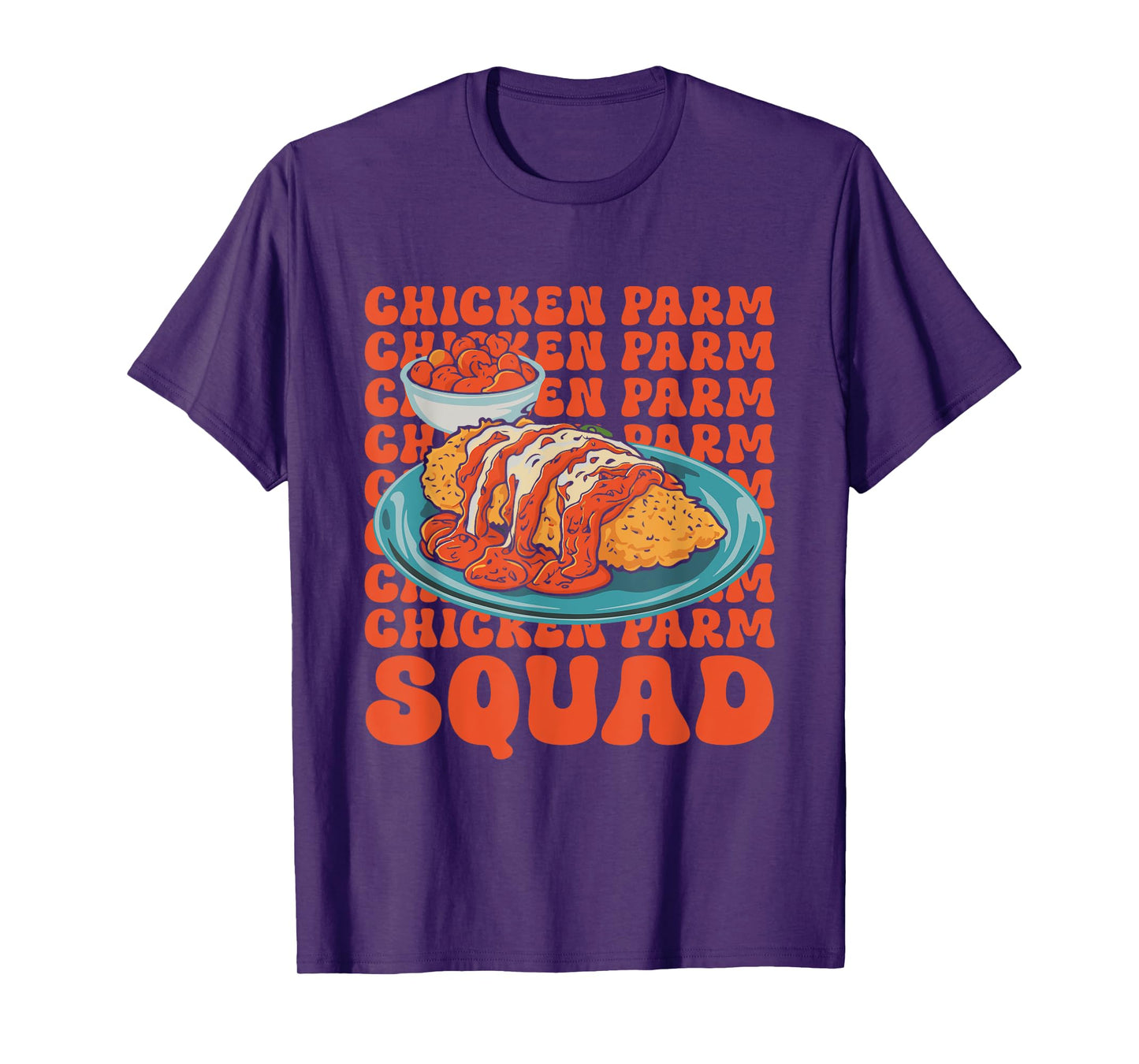 Italian Food Lover Chicken Parmesan Chicken Parm Squad T-Shirt