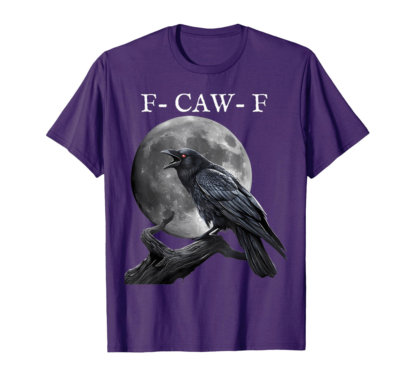 F-Caw-F Black Crow Black Bird Funny Crow F-Caw-F T-Shirt