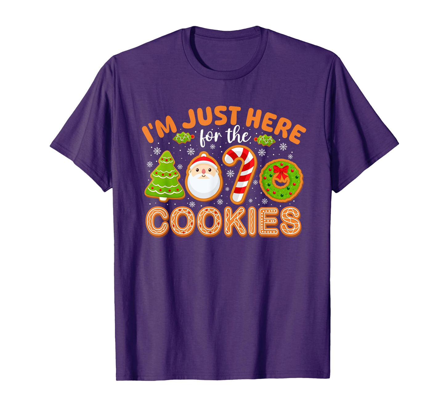 Funny Family Christmas Shirts For Men Women Kids I'm Just Here For The Cookies Christmas Funny Xmas Pajamas T-Shirt