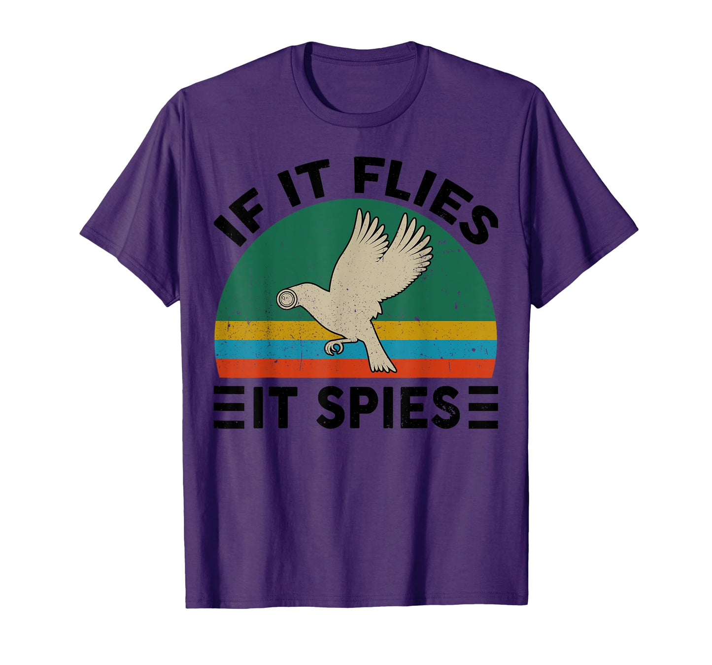Birds Arent Real If Flies It Spies Funny Conspiracy Theory T-Shirt