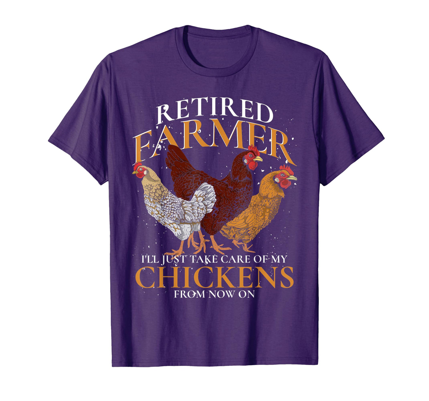 Retired Farmer Farm Animal Poultry Hen Retirement Chicken T-Shirt