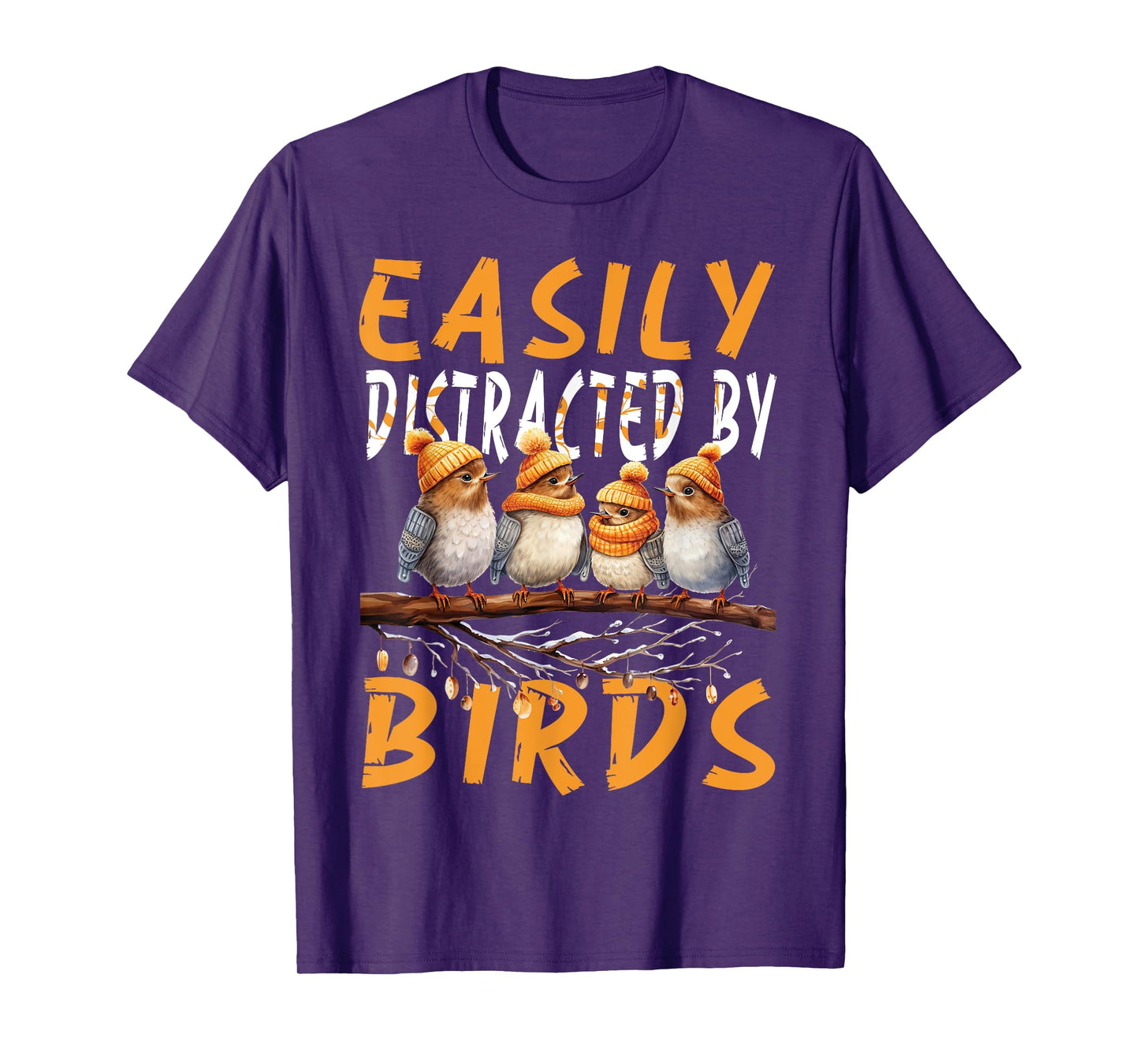 Easily Distracted By Birds , Funny Bird , Birds Lovers Cute T-Shirt