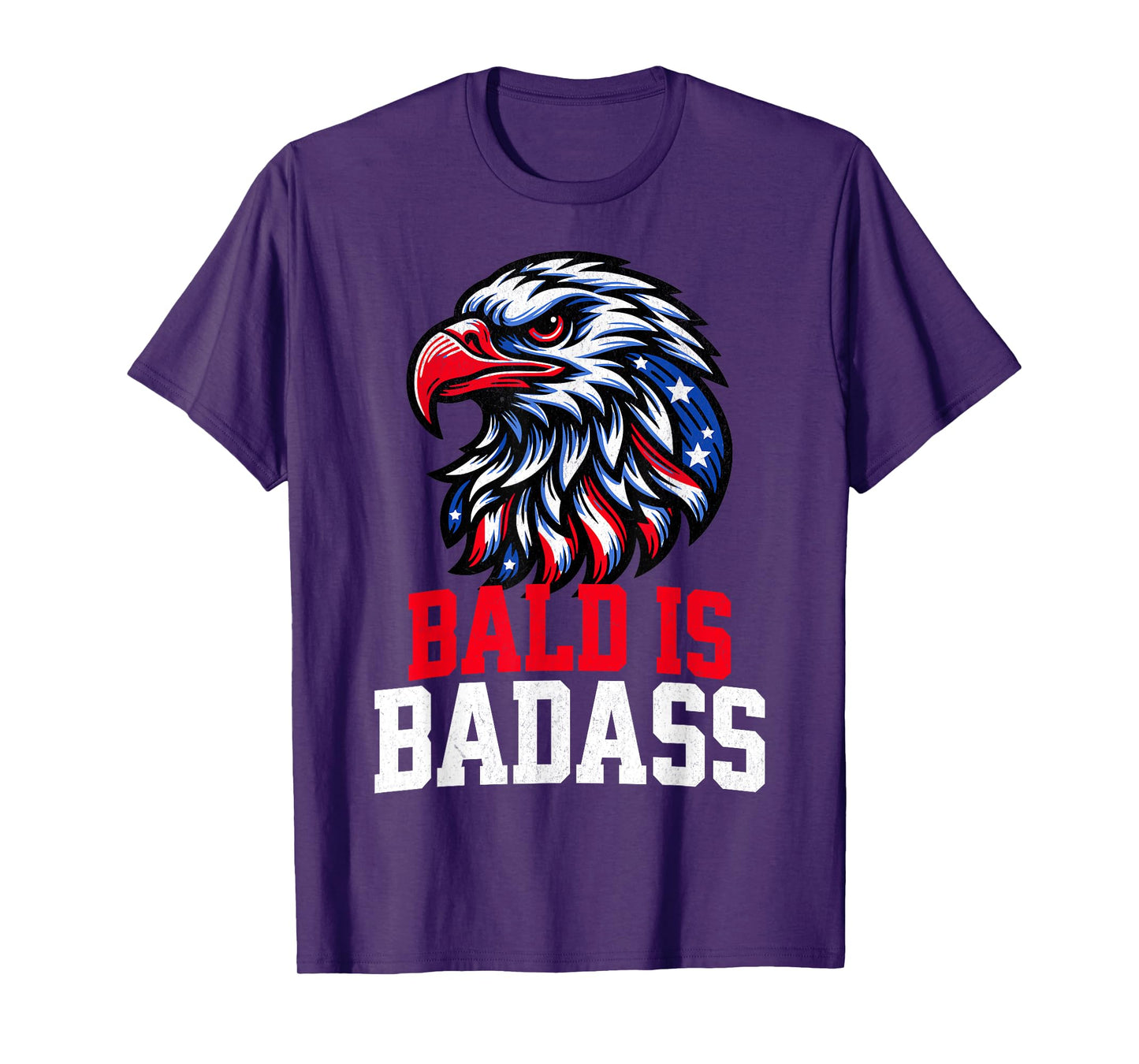 Bald Is Badass 4th Of July USA Eagle Patriotic American Flag T-Shirt