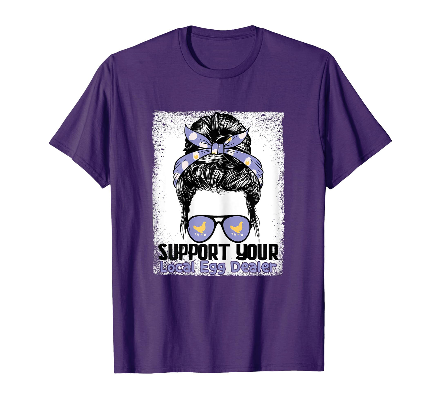 Support Your Local Egg Dealer Farmer Chicken Egg Lover Women T-Shirt
