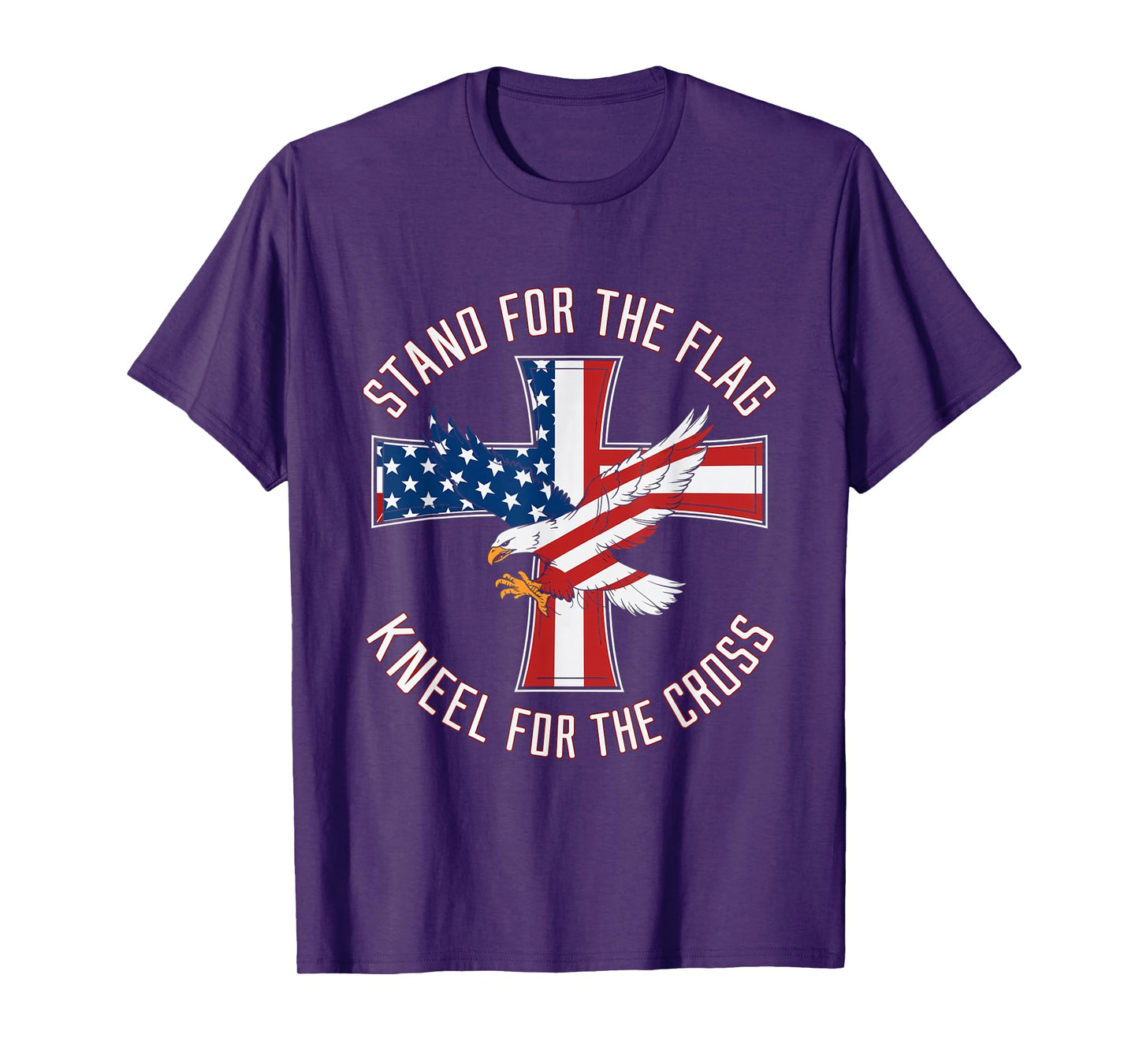 Stand For The Flag Kneel For The Cross Patriot Eagle T-Shirt