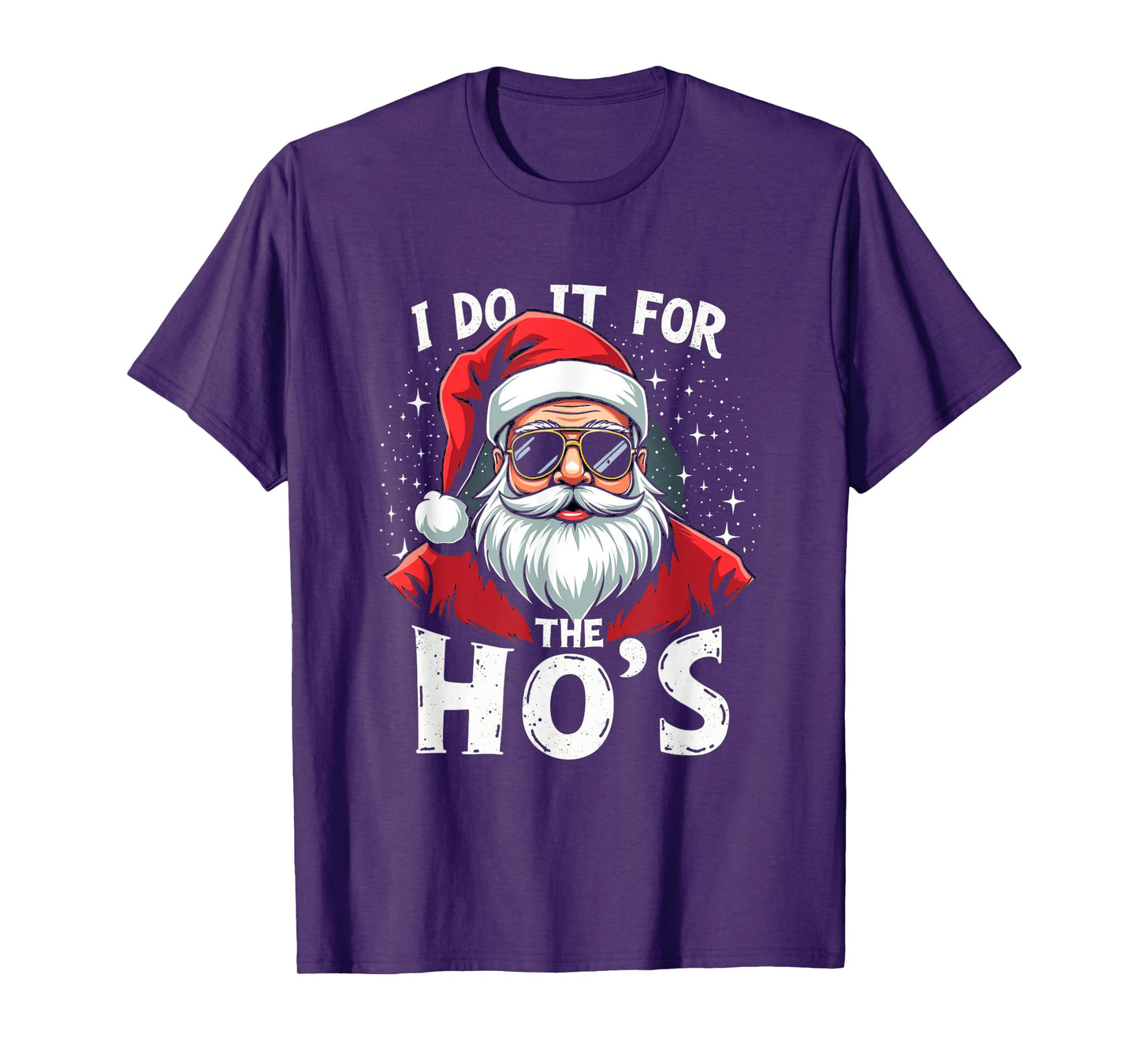 Funny Holiday X-Mas Apparel I DO IT FOR THE HO'S Humorous Holiday T-Shirt