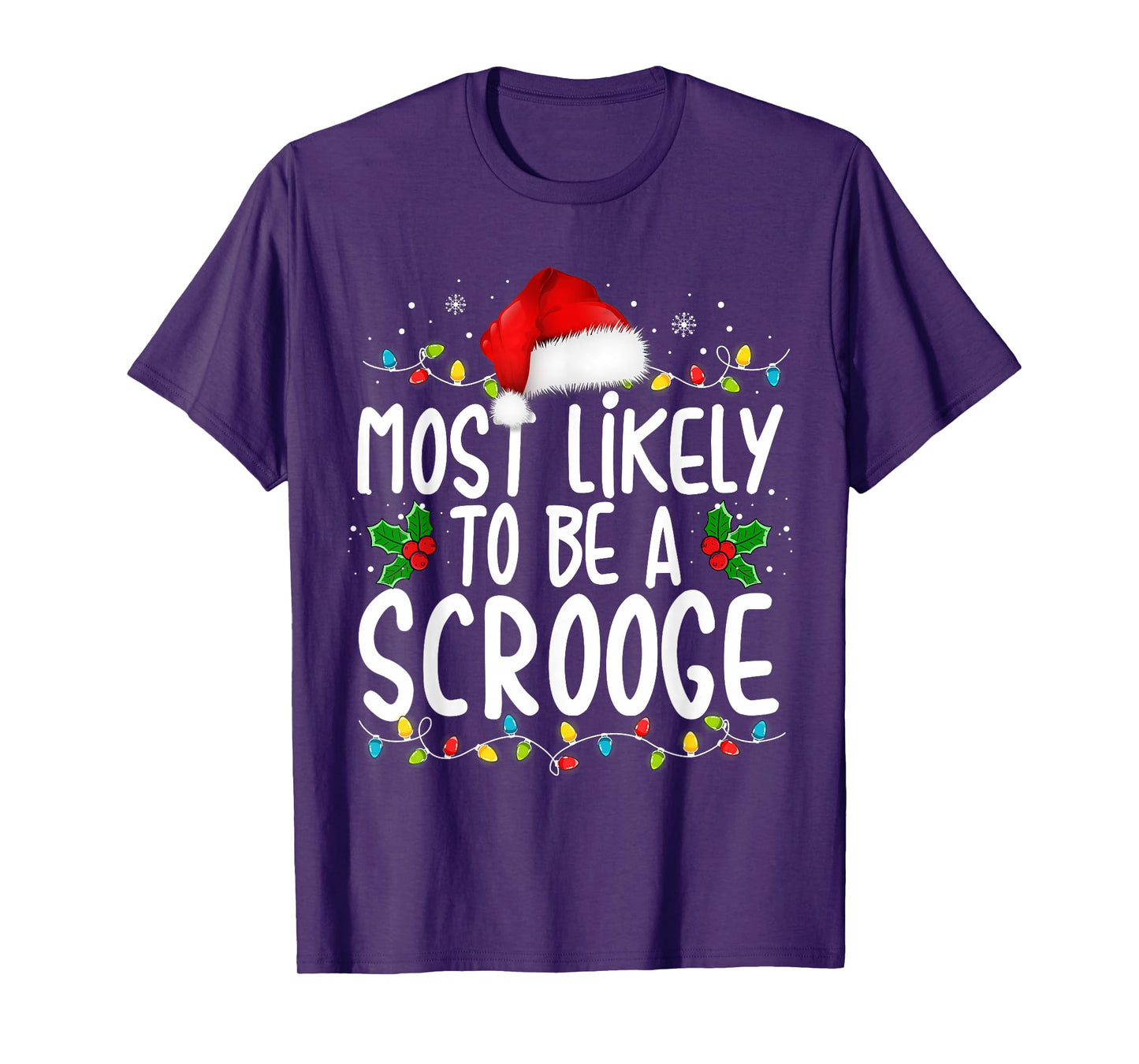 Most Likely To Be A Scrooge New Funny Family Christmas T-Shirt