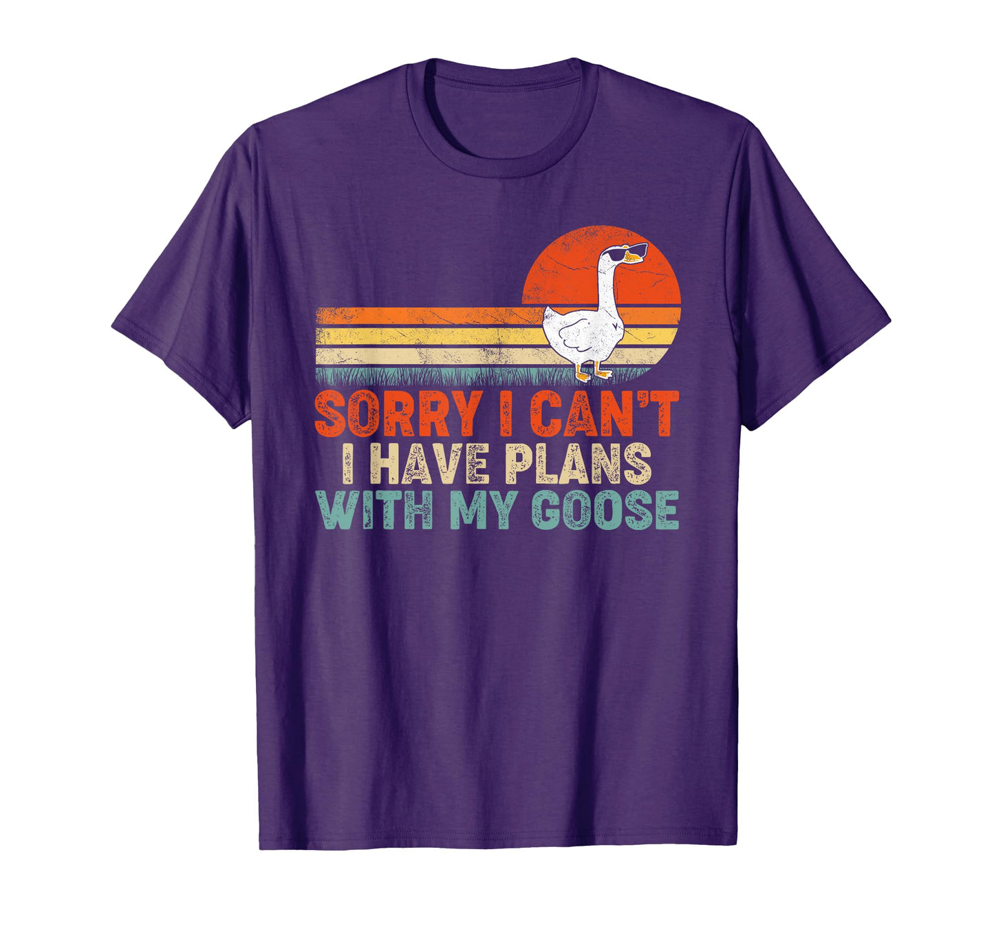 Funny Goose Sorry I Can't I Have Plans With My Goose T-Shirt