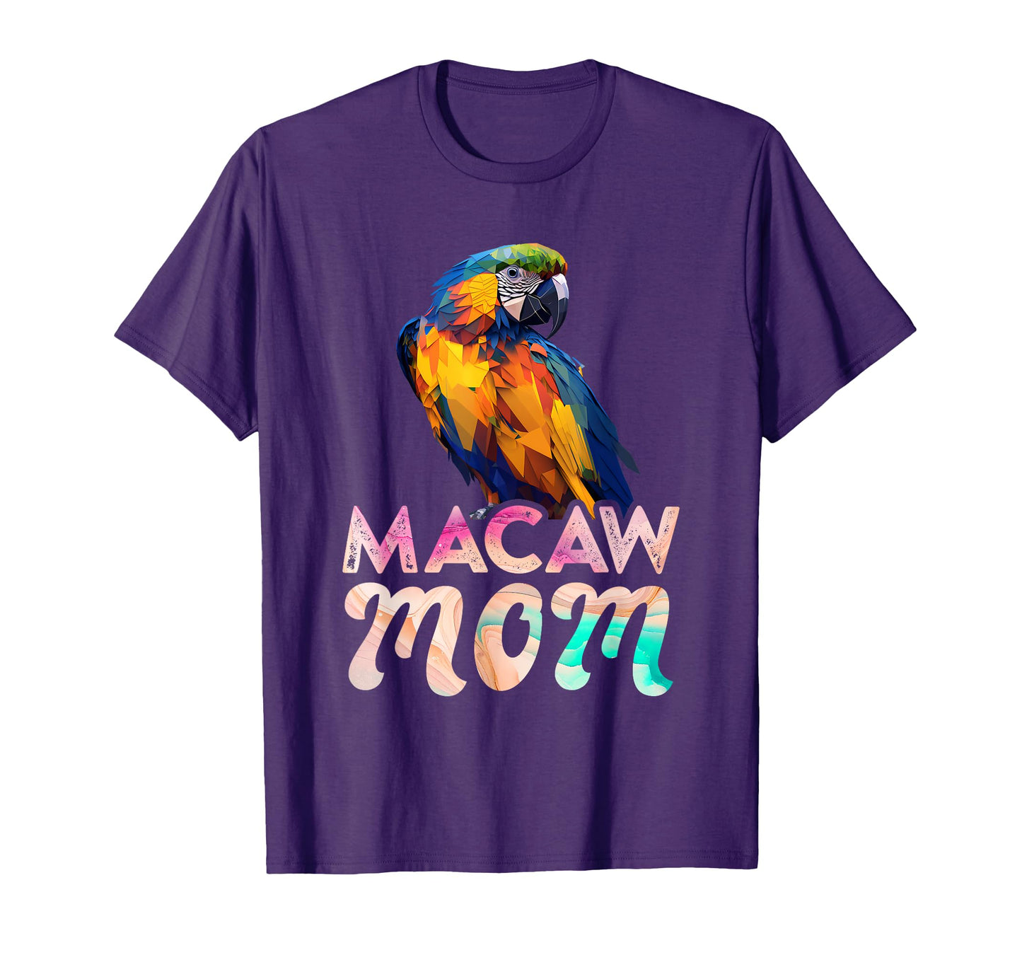 Macaw Mom Macaws Mommy Bird Lovers Women Parrot Owners T-Shirt