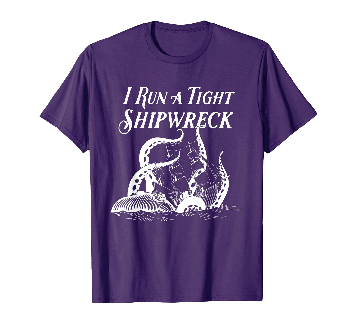 I Run a Tight Shipwreck Vintage Nautical Style Funny T-Shirt
