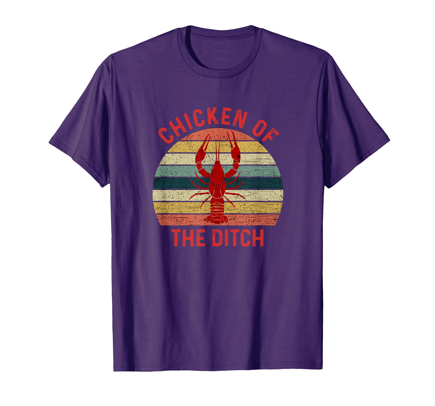 Chicken Of The Ditch Funny Crawfish Crayfish Eating T-Shirt